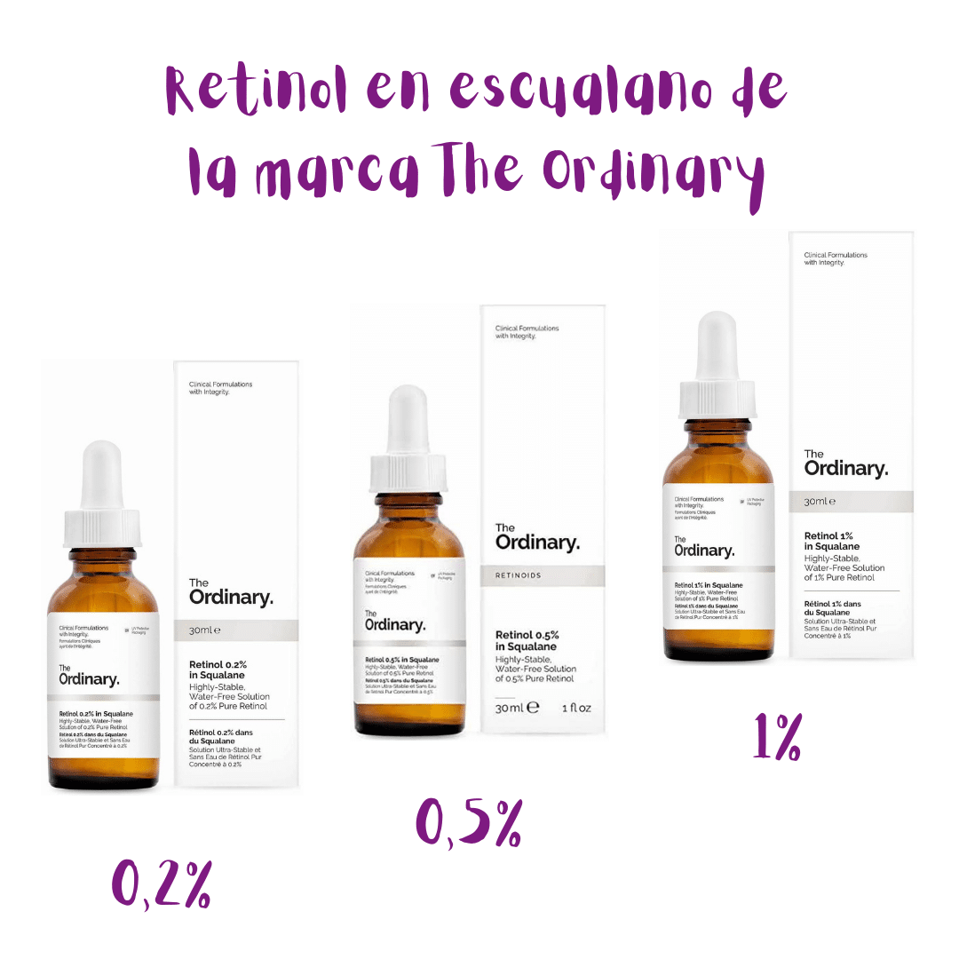 Retinol en escualano de The Ordinary al 0,2%, 0,5% y 1%.