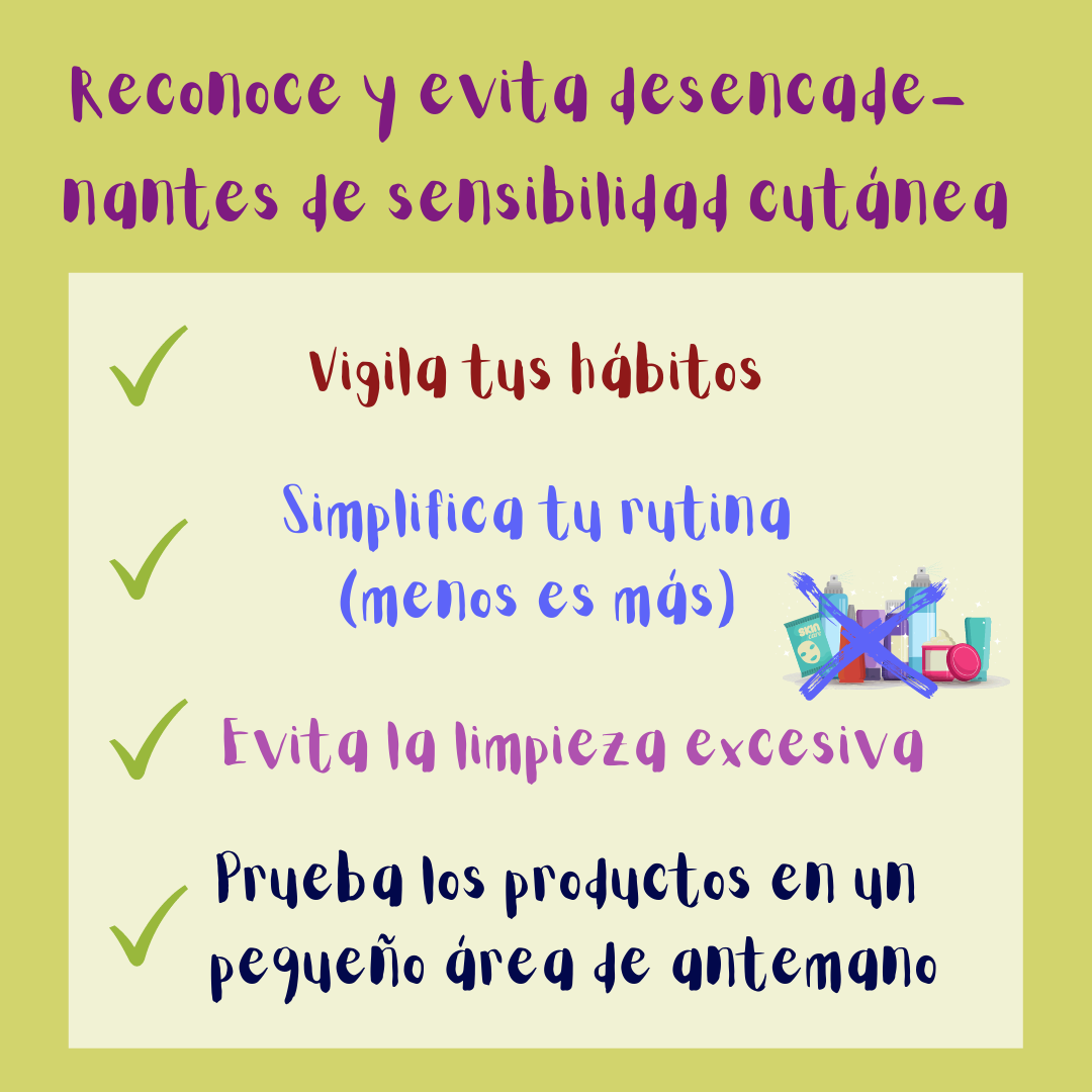 Pasos para reconocer y evitar factores desencadenantes de sensibilidad cutánea.