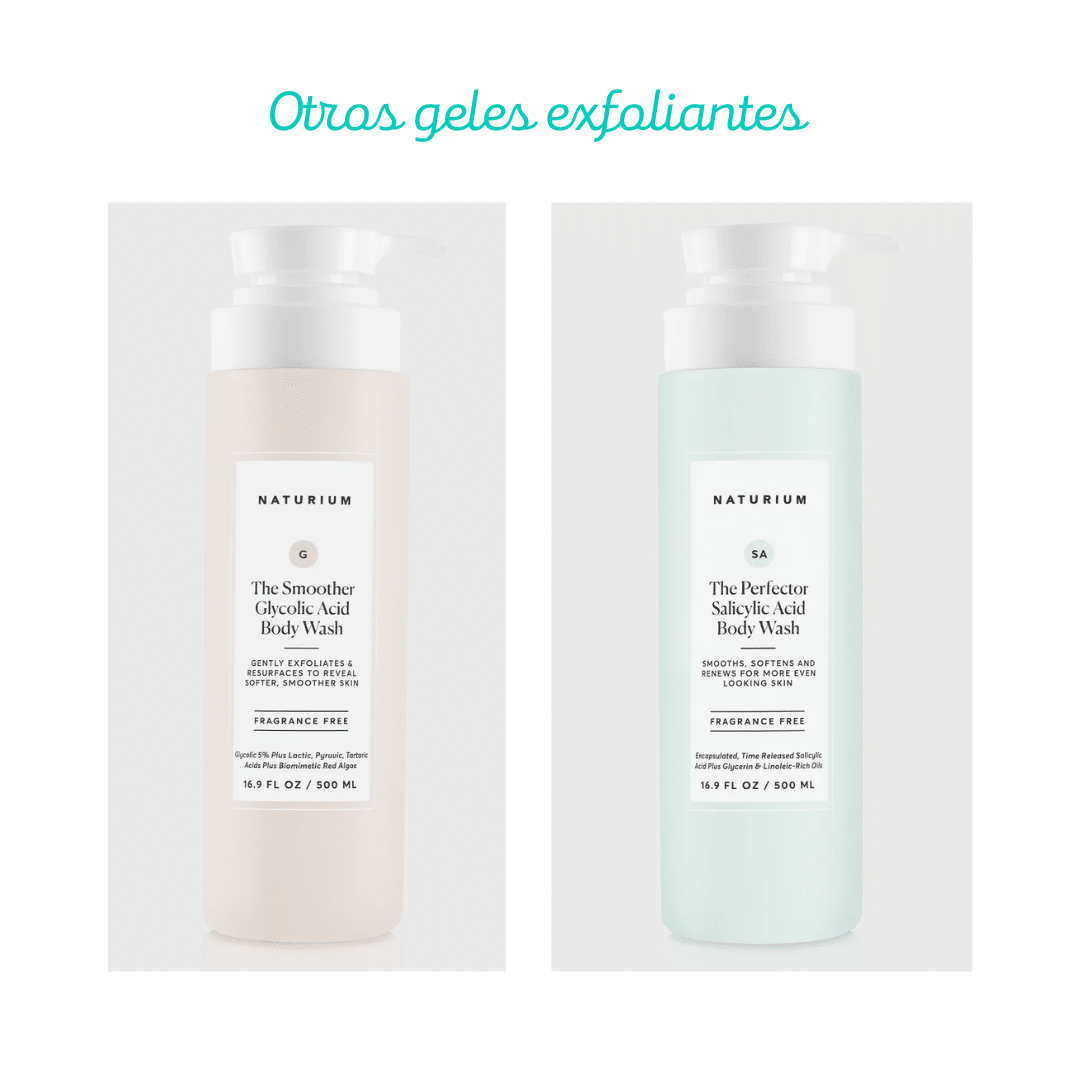Otros geles de ducha suaves con exfoliantes químicos.